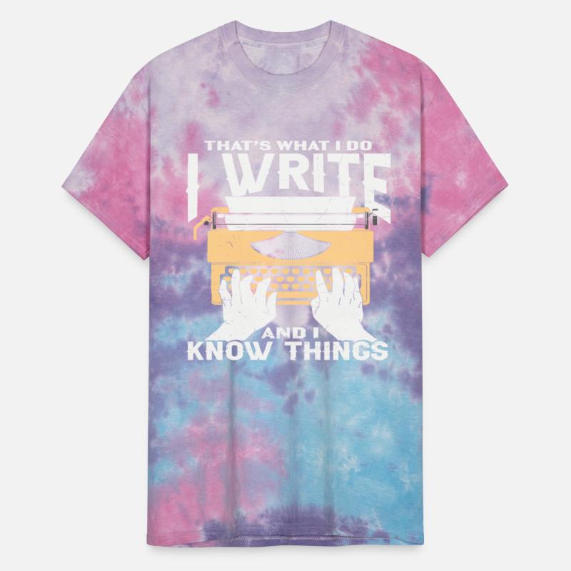 That's What I Do I Write And I Know Things Writer