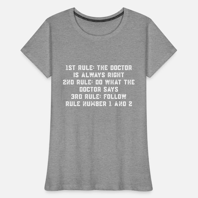 The Doctor Is Always Right - Funny Doctor Rule