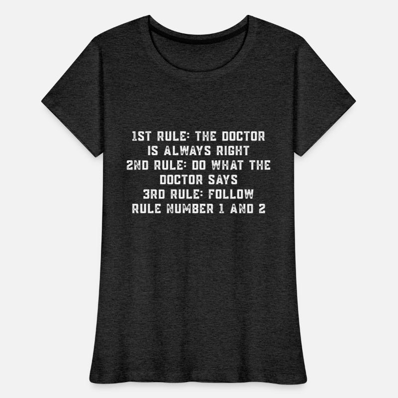 The Doctor Is Always Right - Funny Doctor Rule