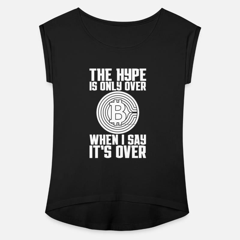 The Hype Is Only Over When I Say It's Over