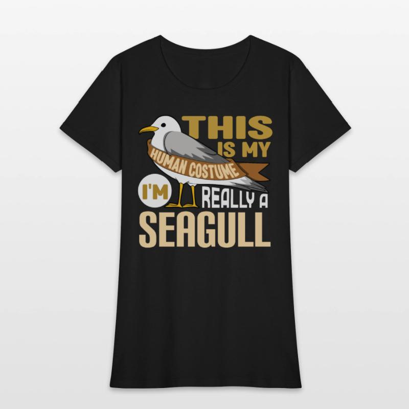 This Is My Human Costume Im Really A Seagull