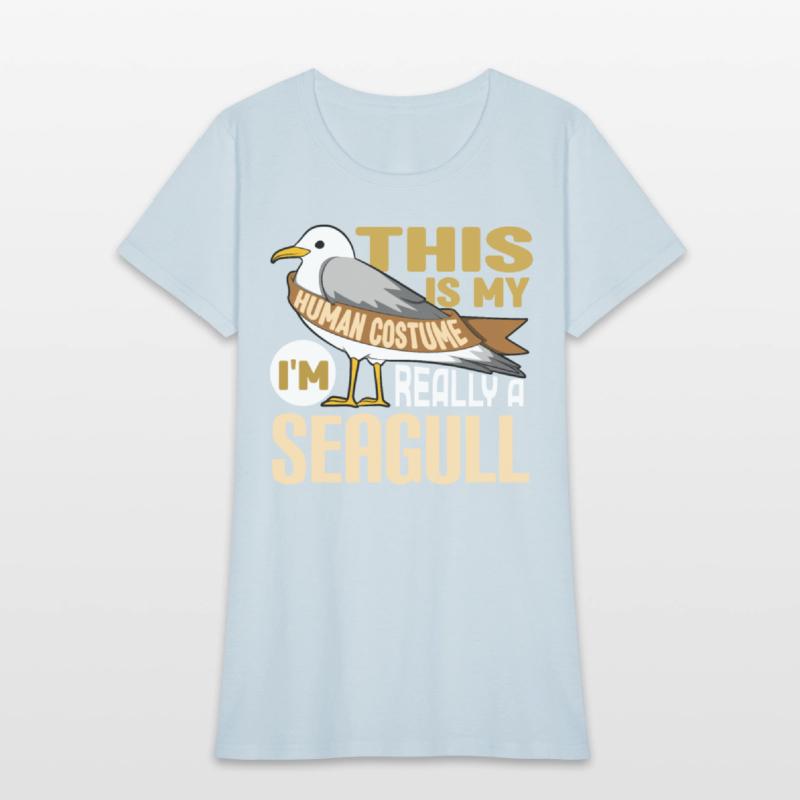 This Is My Human Costume Im Really A Seagull
