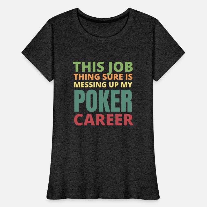 This Job Thing Sure Is Messing Up My Poker Career