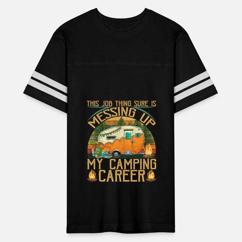 This Job Thing Sure Messing Up My Camping Career