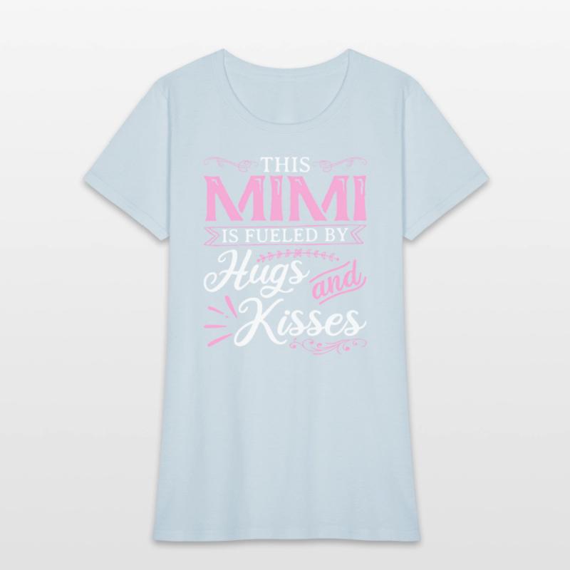 This Mimi Is Fueled By Hugs And Kisses For