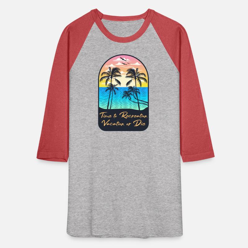 Time to recreation, vacation or die