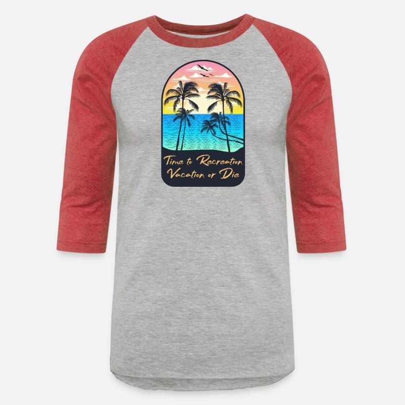 Time to recreation, vacation or die