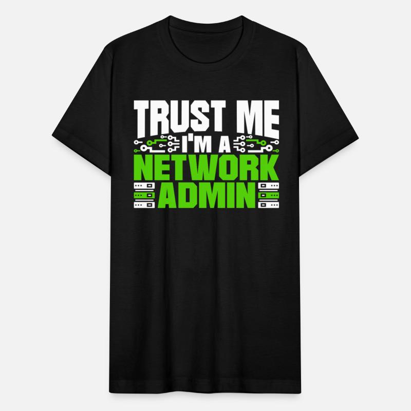 Trust Me I'm A Network Admin