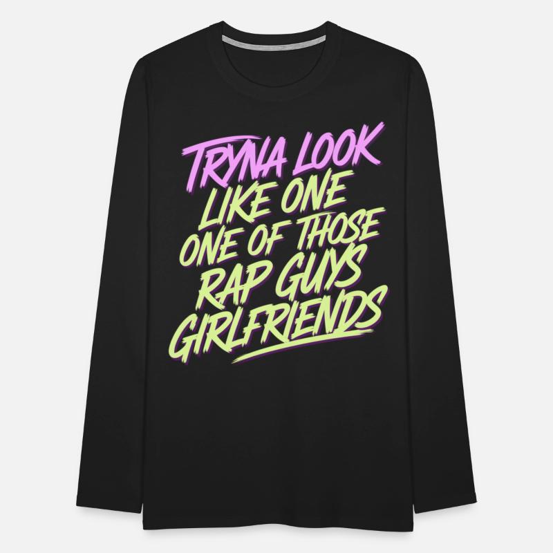 Try Look Like One Of Those Rap Guys Girlfriends 10