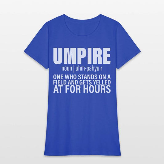 Umpire, Who Stands On A Field And Gets Yelled At