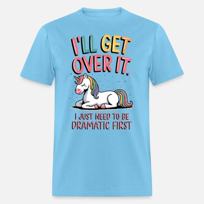 Unicorn Dramatic Funny Quote Rainbow Cute