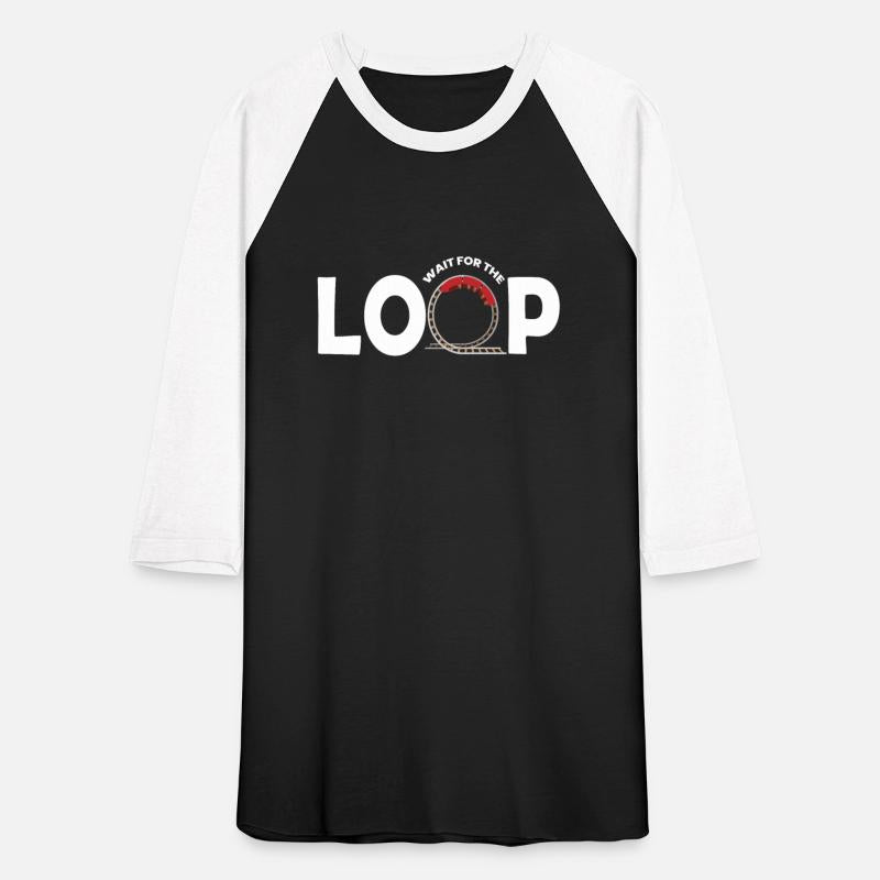 Wait For The Loop Rollercoaster