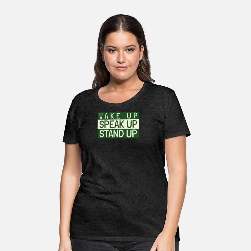 Wake Up Speak Up Stand Up