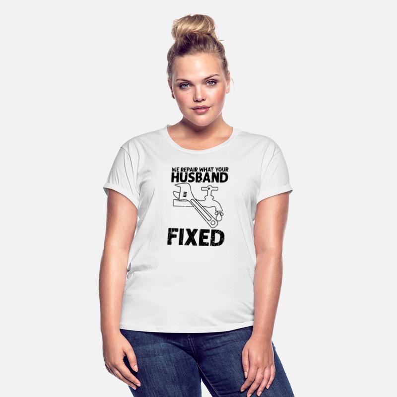 We repair what your husband ﬁxed - husband