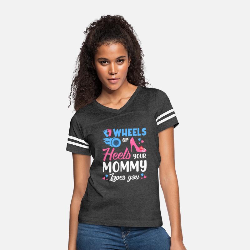 Wheels Or Heels Your Mommy Loves You Gender