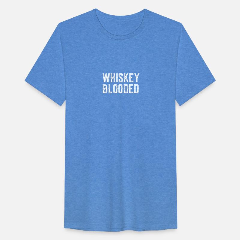 Whiskey Blooded T-Shirt - Funny Scotch Lovers
