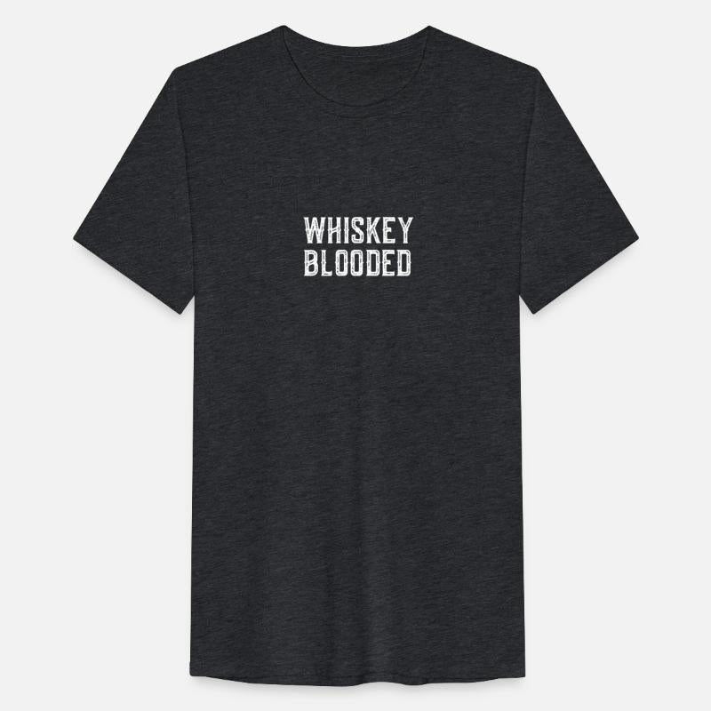 Whiskey Blooded T-Shirt - Funny Scotch Lovers