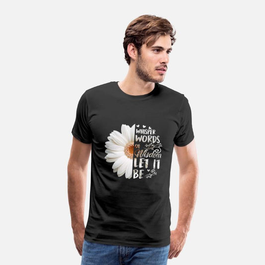 Whisper Words Of Wisdom Let It Be White Daisy