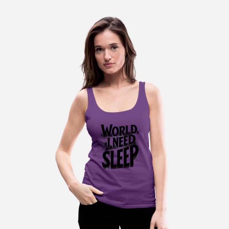 World, I Need Sleep Funny Typography Design