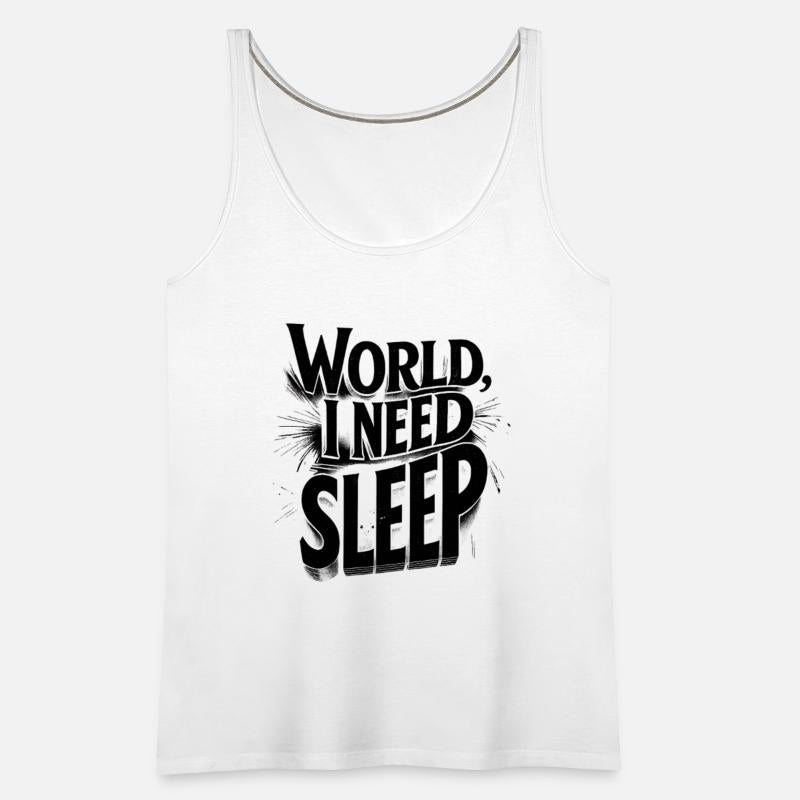 World, I Need Sleep Funny Typography Design