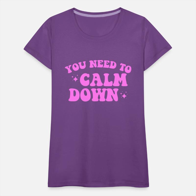 You Need To Calm Down
