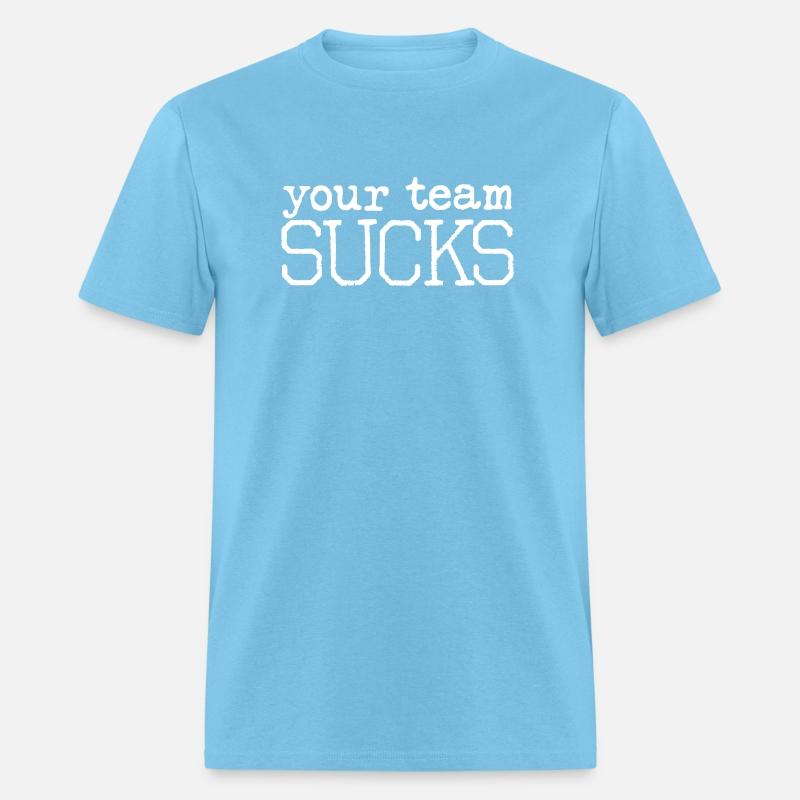 your team sucks
